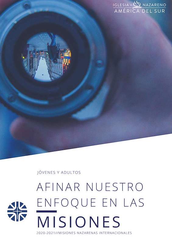 Afinar nuestro enfoque en las misiones 2020 -2021