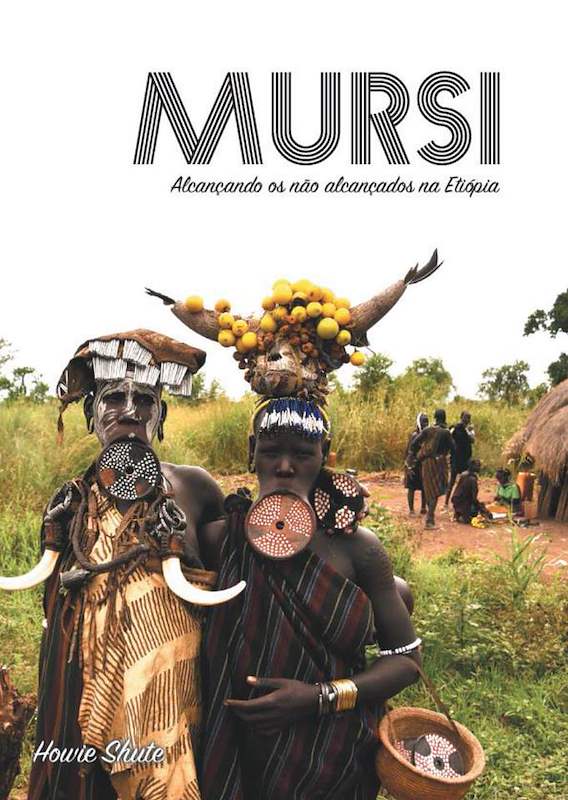 Mursi: Alcançando os não alcançados na Etiópia