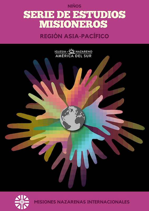 Serie de Educación Misionera para Niños: Región Asia-Pacífico