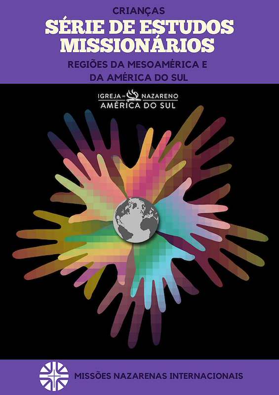 Currículo Missionário para Crianças: Mesoamérica e América do Sul